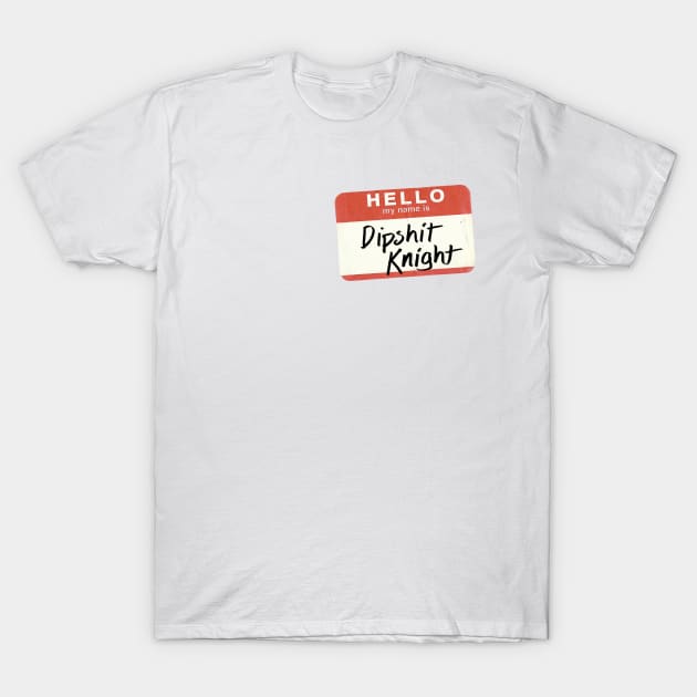 Asplenia Studios: Dipshit Knight T-Shirt by AspleniaStudios